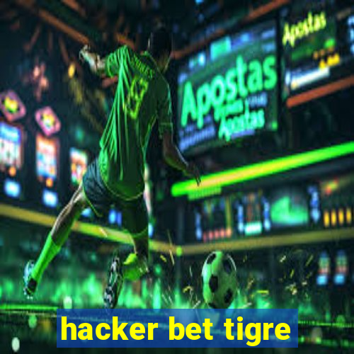 hacker bet tigre